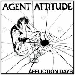 Agent Attitude : Affliction Days
